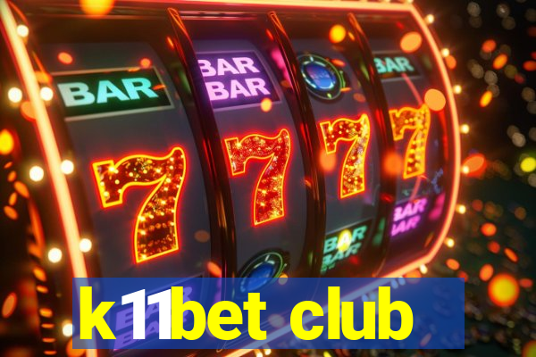 k11bet club